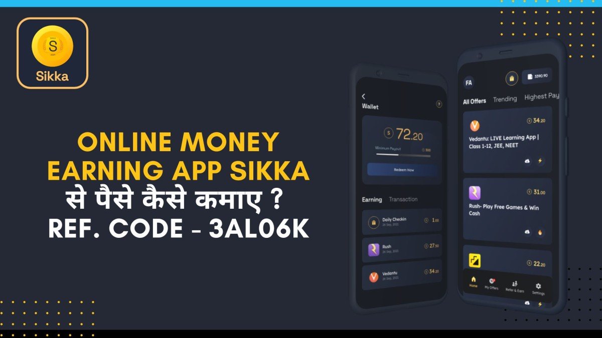 Sikka App Referral Code 2024 3AL06K, Get 500 Coin 2024