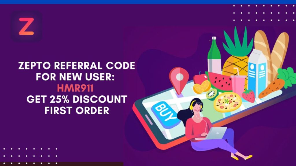 zepto-referral-code-new-user-hmr911-get-25-discount-first-order