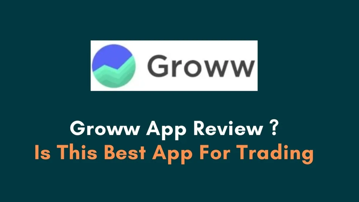 Groww App Review ? Is This Best App For Trading Everything Tricky